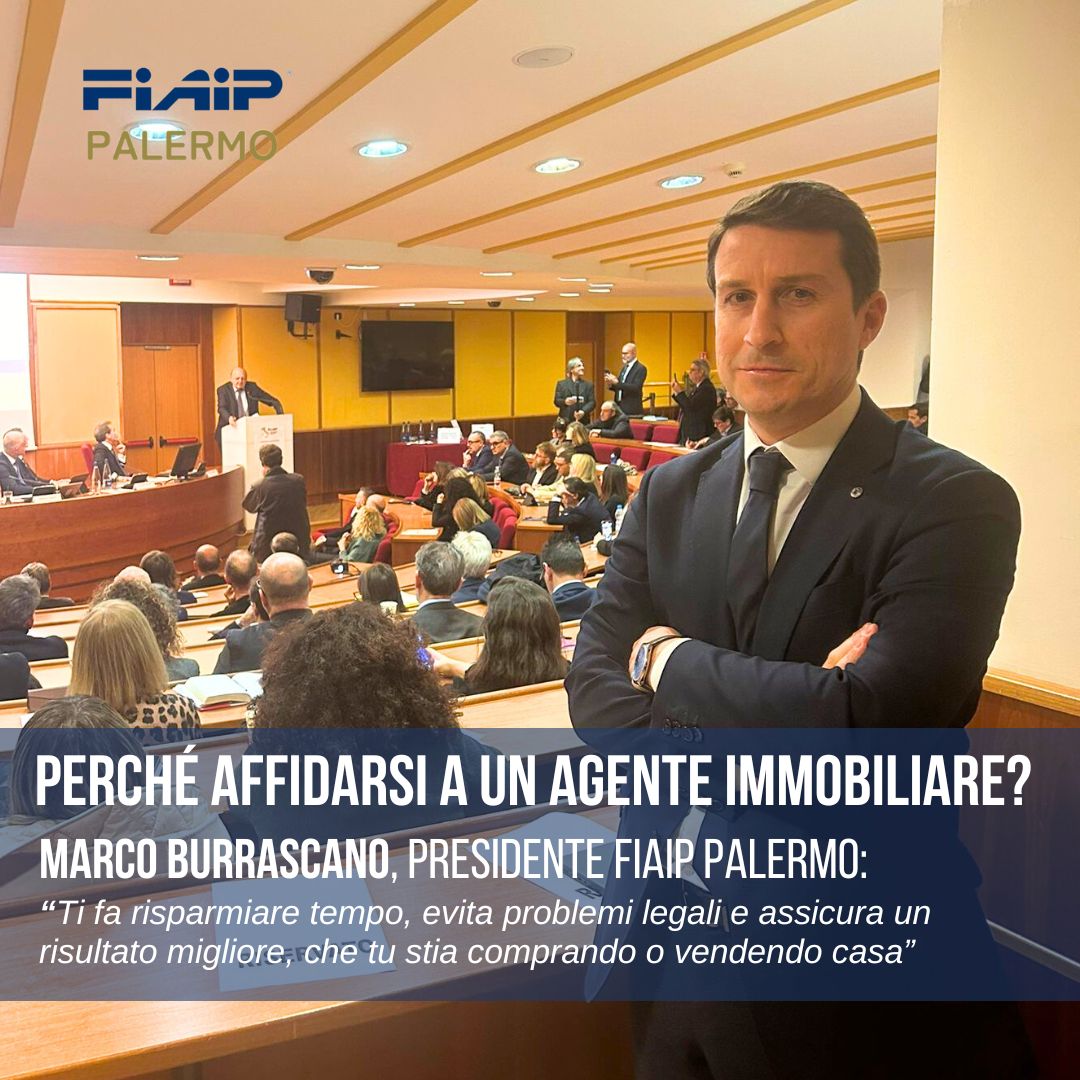 Marco Burrascano (FIAIP Palermo). Perché affidarsi a un agente immobiliare?