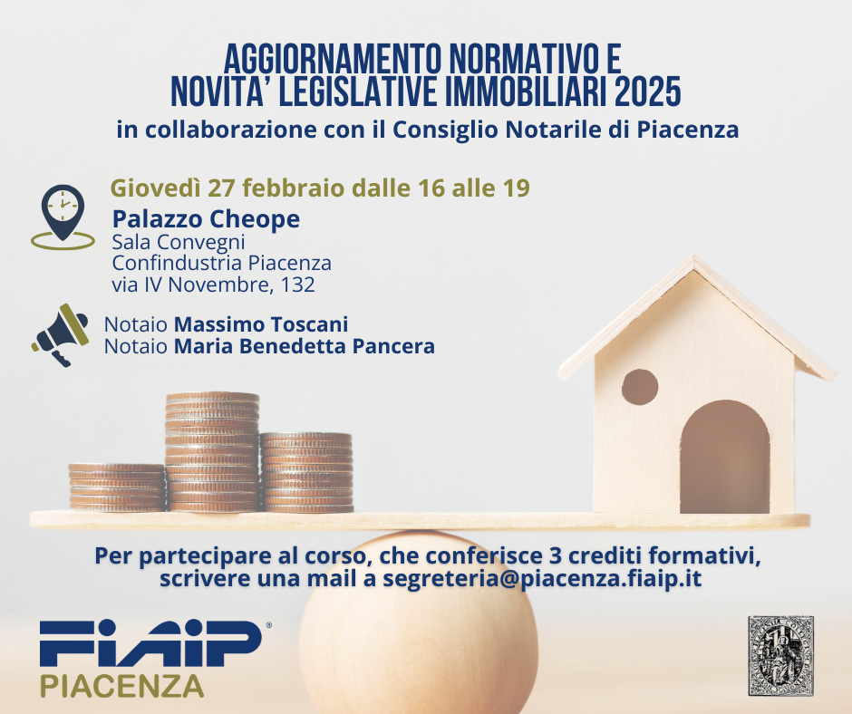 A Piacenza corso sull’aggiornamento normativo e novità legislative immobiliari 2025