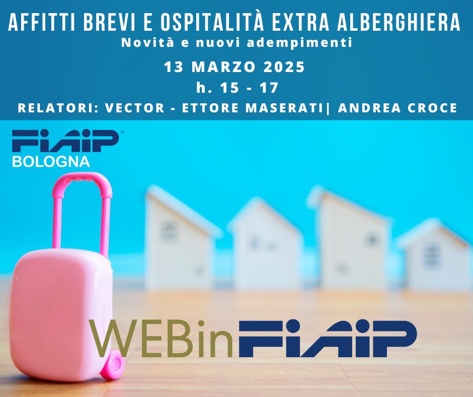 A Bologna WebinFIAIP sugli Affitti brevi ed ospitalità extra alberghiera – novità e nuovi adempimenti