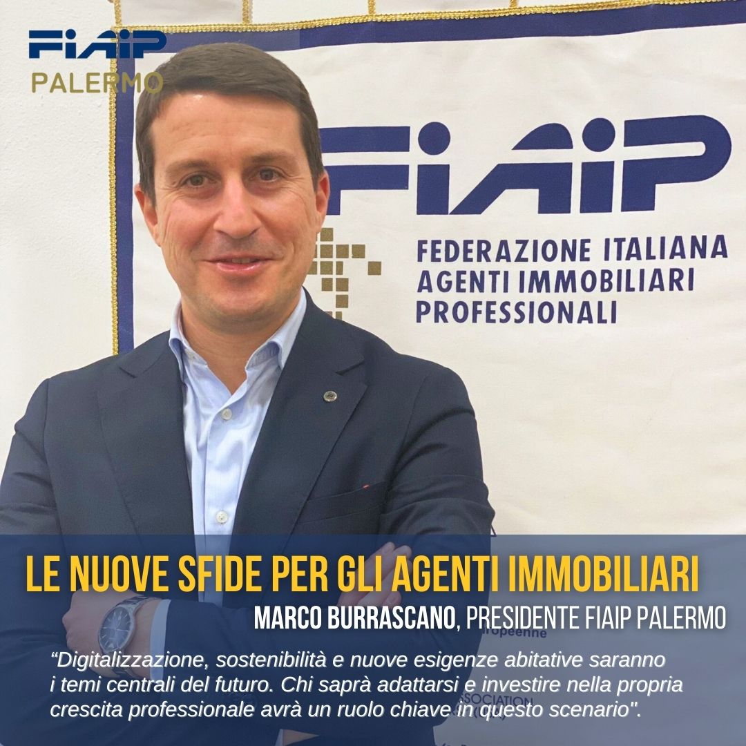 Intervista Post, Marco Burrascano (FIAIP): le nuove sfide per gli agenti immobiliari